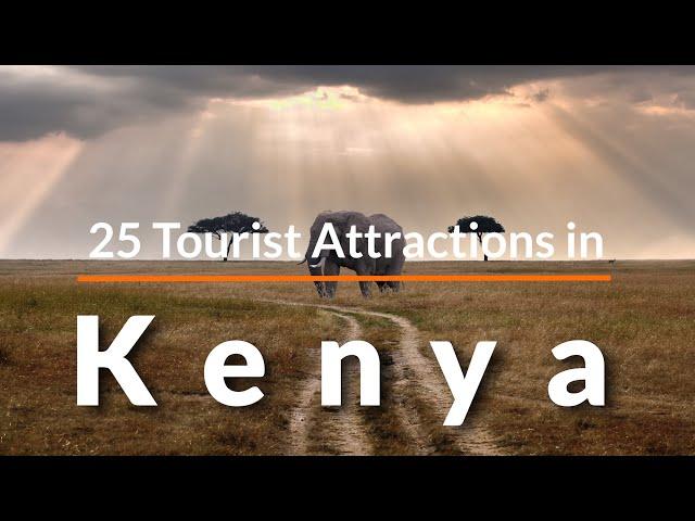 25 Best Tourist Attractions in Kenya | Travel Video | SKY Travel