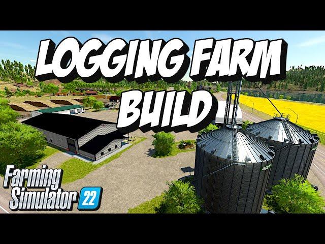 2 Million Dollar Logging Farm Build on Silverrun | Farming Simulator 22