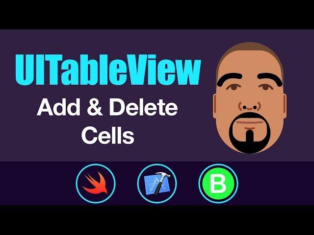 UITableView: Add & Delete Cells | Swift 4, Xcode 9