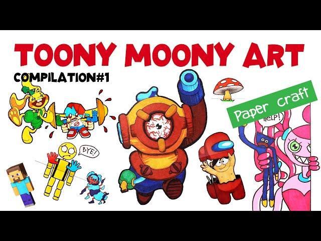 Toony Moony Art papercraft compilation #1