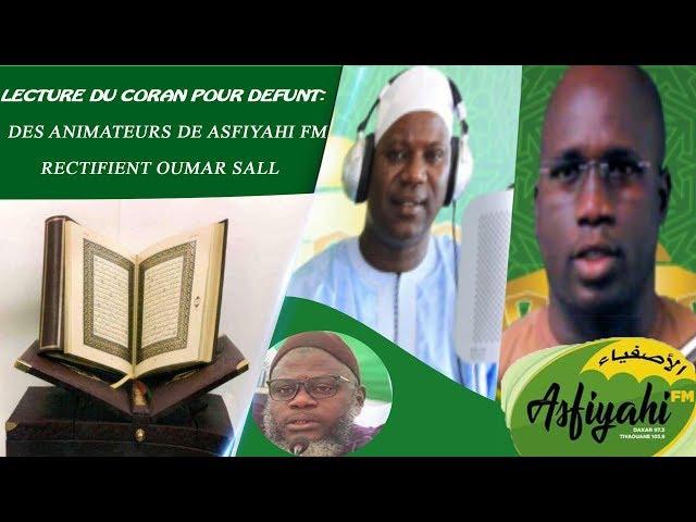 Lecture du Coran pour un défunt: Des animateurs de Asfiyahi FM rectifient Oumar Sall