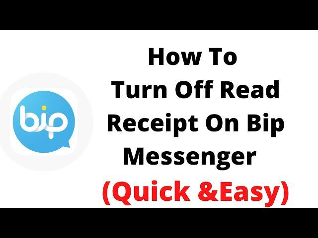 how to turn off read receipt on bip messenger