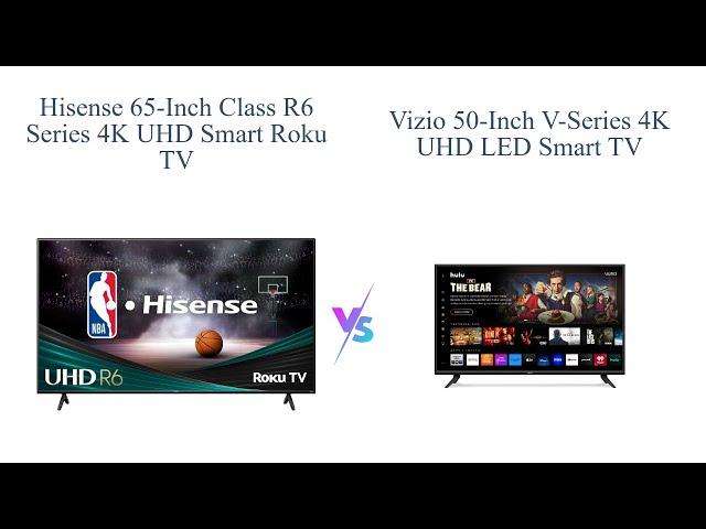 Hisense 65-Inch Roku TV vs VIZIO 50-Inch Smart TV  Comparison 2022 