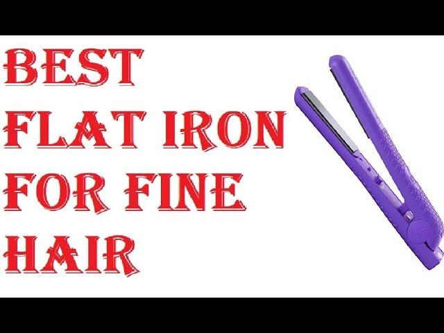 Best Flat Iron For Fine Hair 2021