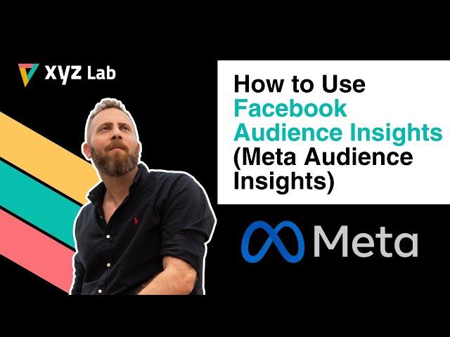 How to Use Facebook Audience Insights (Meta Audience Insights)