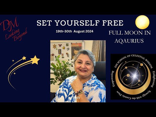 Full Moon of August 19th 2024 - The Truth Will Set You Free