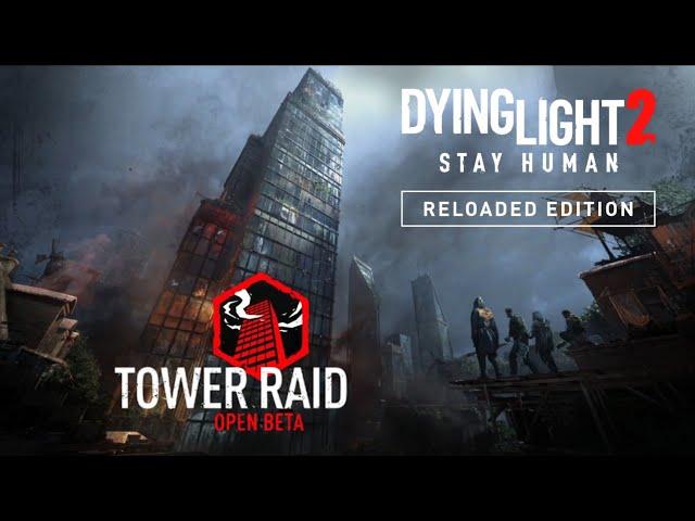 Tower Raid (Solo Run) | Dying Light 2