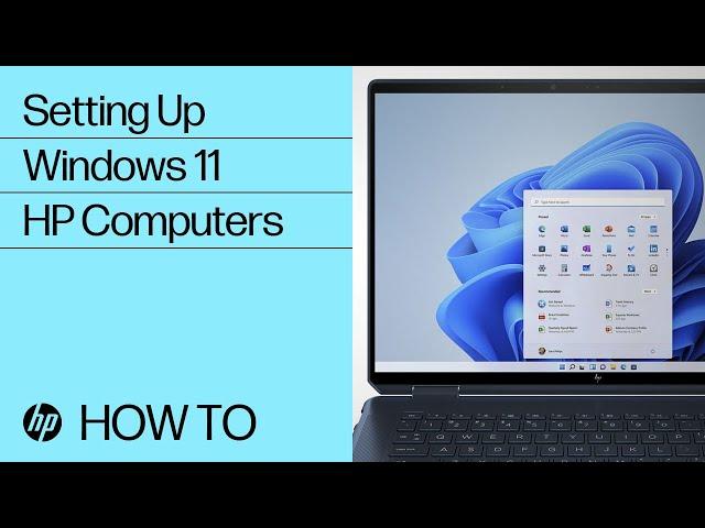 Setting Up Windows 11 for the First Time | HP Support