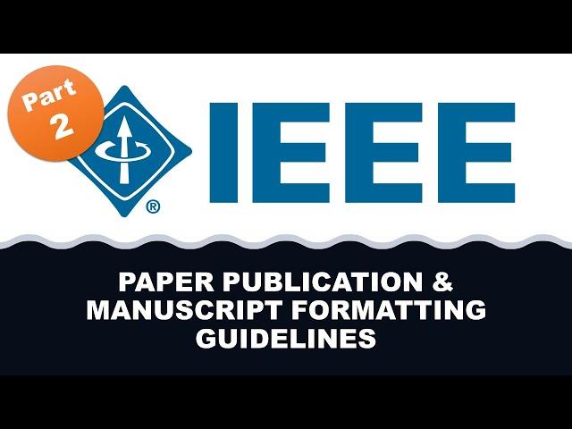 IEEE Journal Paper Submission Process and Best Practices