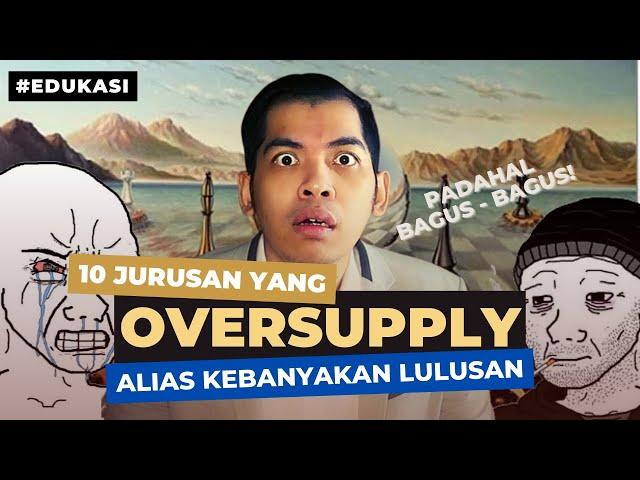 10 Jurusan Kuliah OVERSUPPLY alias Kebanyakan Lulusan! Jadi Memilih Jurusan Tergantung Kampus!