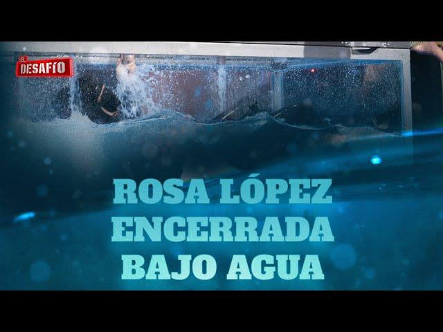 La claustrofóbica prueba de Rosa López - El Desafío