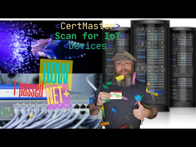 11.2.5 CertMaster Scan for IoT Devices