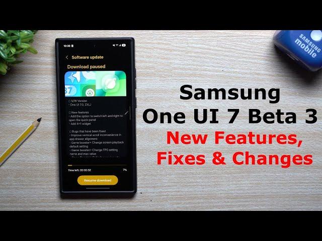 Samsung One UI 7 Beta 3 - New Features, Changes & Updates