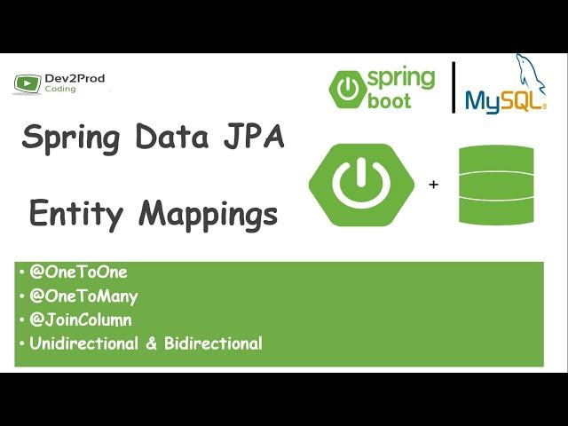 Entity Mapping | @OneToOne, @OneToMany, @JoinColumn| Spring Data JPA | Spring Boot | Dev2Prod Coding