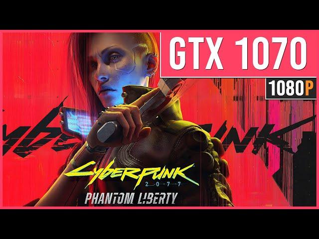 Cyberpunk 2077 2.0 - Phantom Liberty - GTX 1070 - FSR 2.1 - High Settings | 1080p