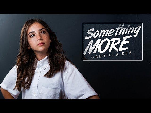 Something More - Gabriela Bee (Official Lyric Video)