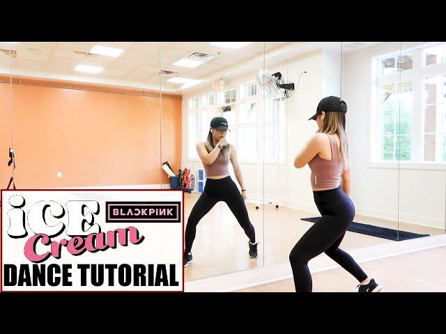 BLACKPINK - 'Ice Cream (with Selena Gomez)' - Lisa Rhee Dance Tutorial