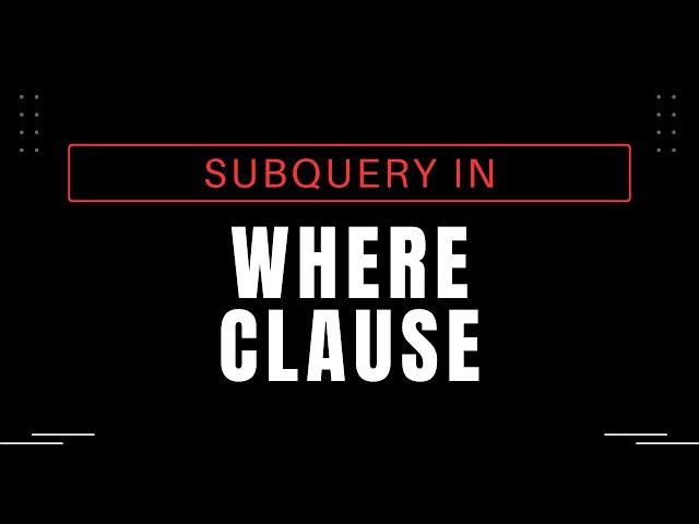 Using Subquery in WHERE Clause | Oracle SQL fundamentals