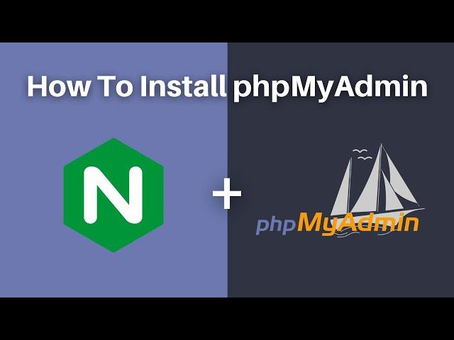 How To Install phpmyadmin on an Nginx Server (in less than 5 minutes)