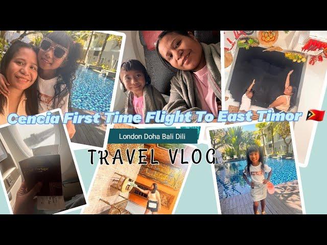 Ho Cencia Ba Timor || Cencia Nia Premeira Vez Ba Timor || London Doha Denpasar - Dili || Travel Vlog