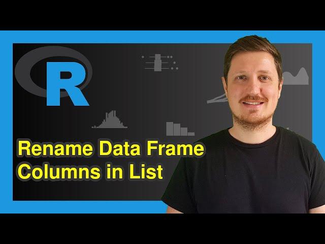 Change Column Names in List of Data Frames in R (Example) | Rename Variables | lapply() & setNames()