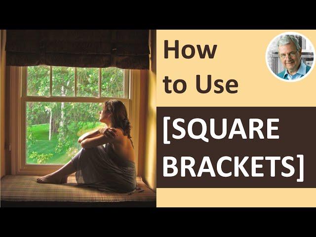 How to Use SQUARE BRACKETS (4 Illustrated Examples)