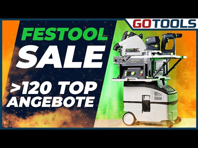 Über 100 Festool Artikel im SALE! RAN ANS WERKZEUG - DIE POWERWEEK mit Festool 2024