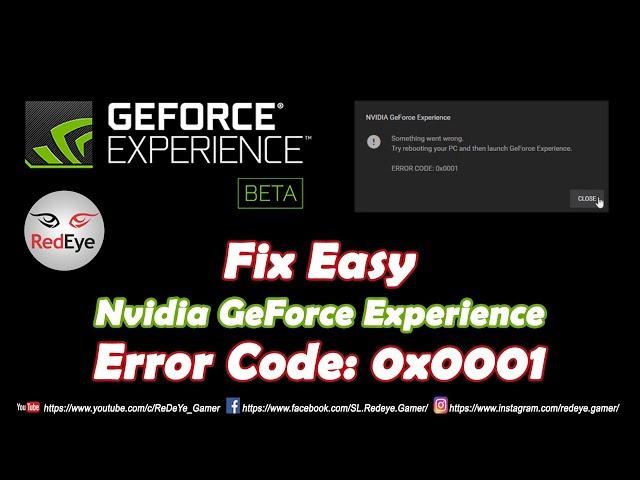 How To Fix GeForce Experience Error Code: 0x0001| Windows 10| 2019 | ReDeYe How to fix