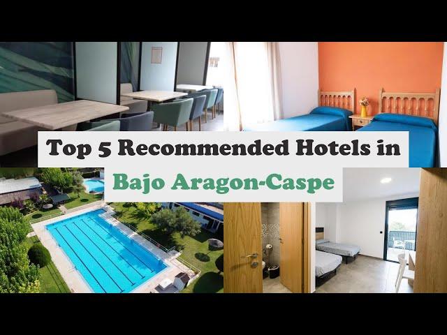 Top 5 Recommended Hotels In Bajo Aragon-Caspe | Top 5 Best 3 Star Hotels In Bajo Aragon-Caspe