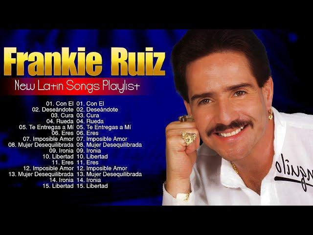 Frankie Ruiz Latin Songs 2024 ~ Top 100 Artists To Listen in 2024