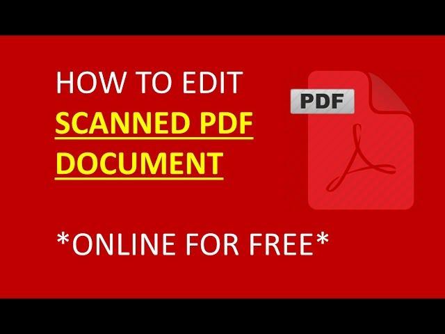 how to edit scanned pdf document, easy and fastest way to edit scanned document online free