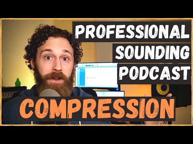 Compression Tutorial for Podcasts - Improve Your Podcast Sound Quality - Justin Kral Podcast