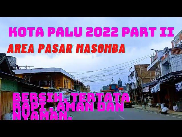 kota palu 2022 part 2, bersih, tertata rapi dan nyaman.