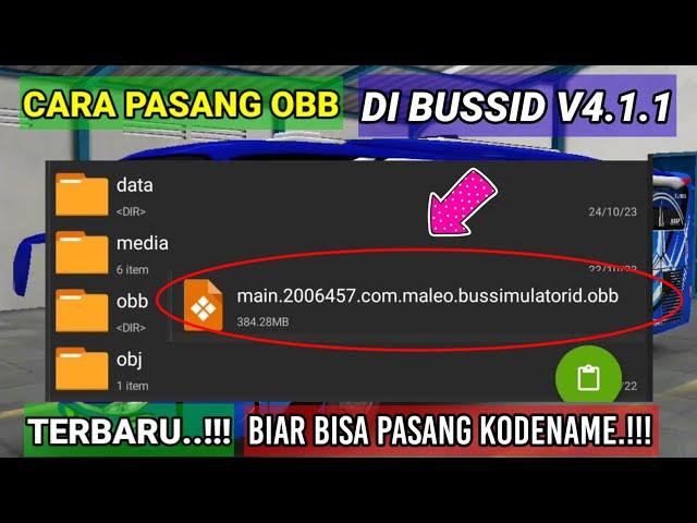 CARA PASANG OBB BUSSID V4.1.1 - BEGINI CARANYA...!!!!