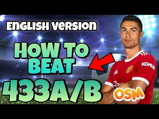 New Best Tactic To Beat 433A/B or 442A/B | OSM 2021