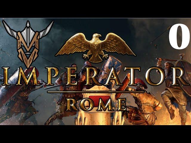 Rome | Marius Update - Imperator: Rome 2.0 | 0 (Introduction and Setup)
