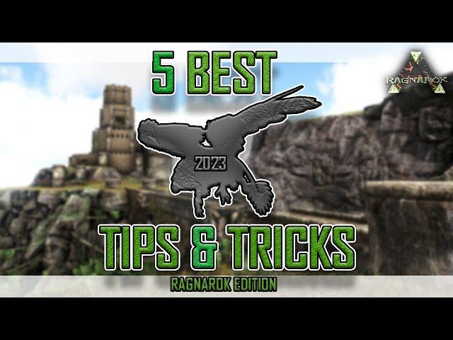 ARK: 5 TIPS & TRICKS 2023 (RAGNAROK)