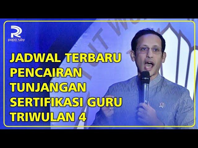 JADWAL TERBARU PERNCAIRAN TUNJANGAN SERTIFIKASI GURU TRIWULAN 4 TAHUN 2021