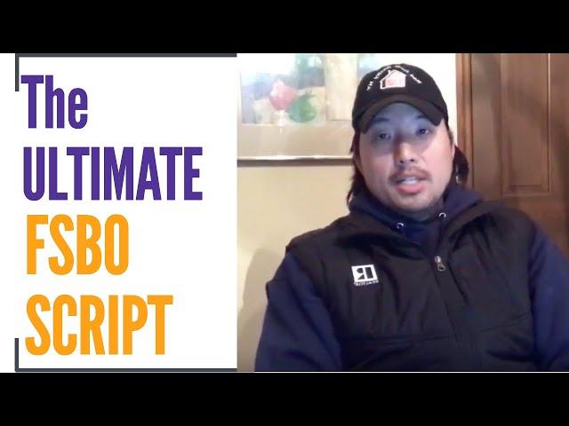 The Ultimate FSBO Script (Real Estate Agent Tips)