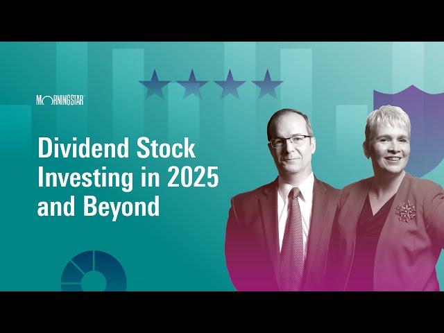 Dividend Stock Investing in 2025 and Beyond I December 23, 2024