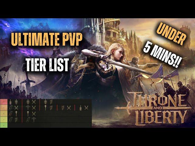 Ultimate PvP Weapon Tier List for Throne and Liberty | Top Picks in Under 5 Minutes!