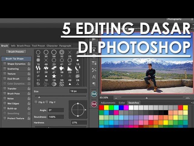 TIPS EDITING SEDERHANA UNTUK FOTOGRAFI PEMULA | 5 basic editing in photoshop for your photography