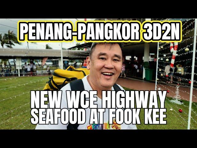 3D2N Penang to Pulau Pangkor family trip Part 1: Using the WCE and 福记海鲜楼 Pangkor Fook Kee lunch