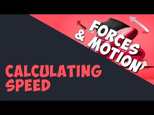 Calculating Speed | Forces & Motion | Physics | AddyESchool