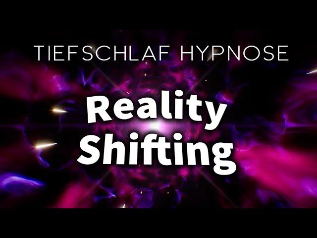 Erschaffe Dir Deine Realität (Reality Shifting) Hypnose für Manifestation