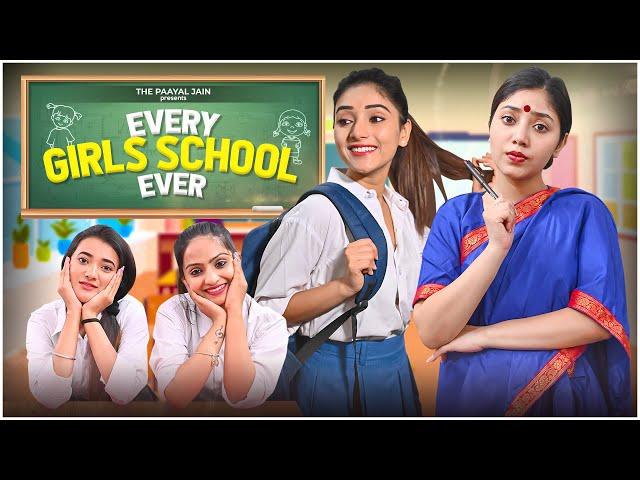 Every Girls School Ever | Ft. Tena Jaiin | The Paayal Jain