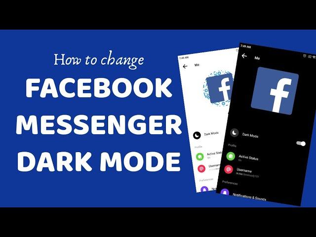 Messenger Dark Mode! How to change facebook messenger dark mode