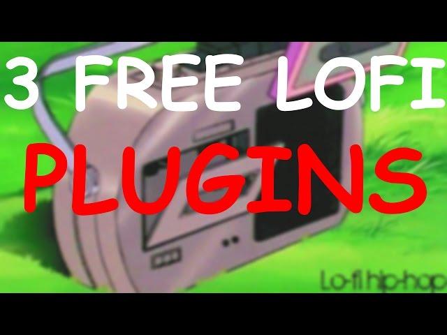 3 FREE LOFI PLUGINS