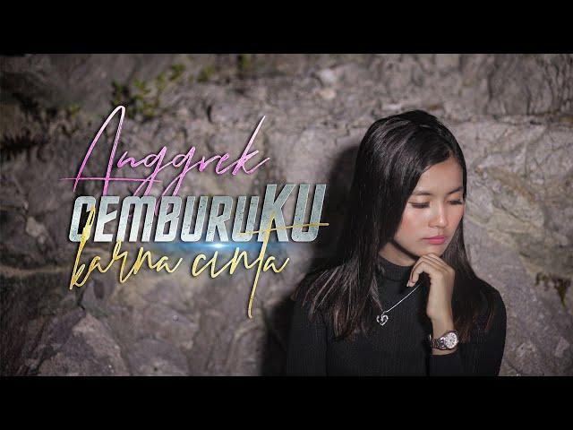 Anggrek - Cemburuku Karna Cinta (Official Music Video)