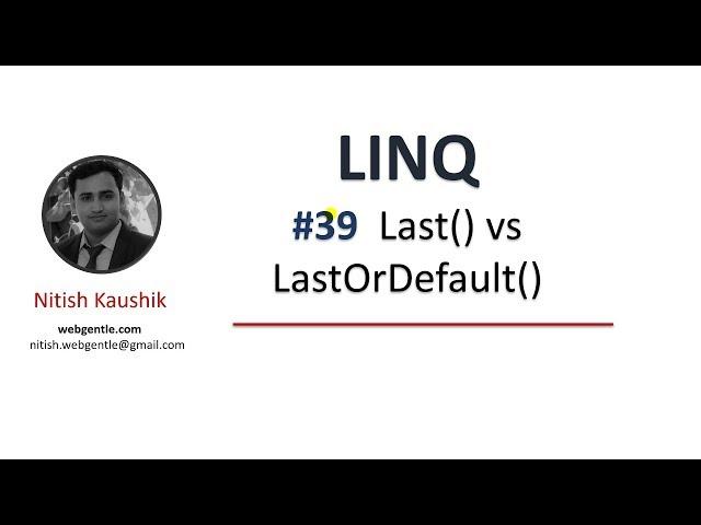 (#39) Last() vs LastOrDefault() | LINQ tutorial for beginners